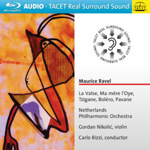 207 Blu-ray / Maurice Ravel: Maurice Ravel  La Valse, Ma mère l’Oye, Tzigane, Boléro, Pavane