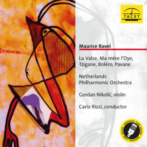 207 CD / Maurice Ravel: La Valse, Ma mère l’Oye, Tzigane, Boléro, Pavane