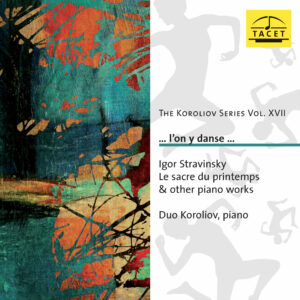 216 CD / The Koroliov Series Vol. XVII … L’on y danse …