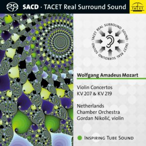 231 SACD / Wolfgang Amadeus Mozart: Violin Concertos KV 207 & KV 219