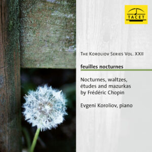 257 CD /  The Koroliov Series Vol. XXII. feuilles nocturnes