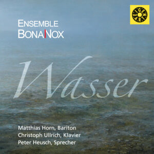 e41 CD / Ensemble BonaNox: Wasser