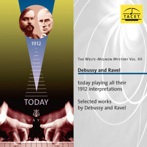 166 CD / The Welte Mignon Mystery Vol. XII: Debussy and Ravel