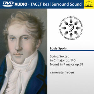172 DVD-A / Louis Spohr: String Sextet op. 140, Nonet op. 31