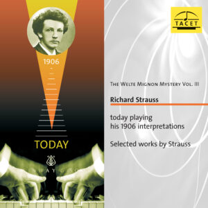 137 CD / The Welte Mignon Mystery Vol. III: Richard Strauss