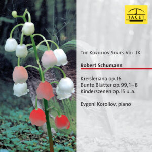 153 CD / Robert Schumann: Kreisleriana, Kinderszenen, Bunte Blätter