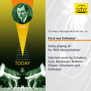 145 CD / The Welte Mignon Mystery Vol. VI: Ernst von Dohnányi