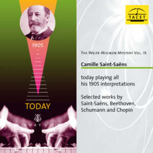 159 CD / The Welte Mignon Mystery Vol. IX: Camille Saint-Saëns