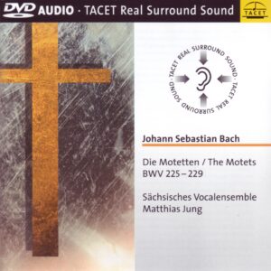108 DVD-A / Johann Sebastian Bach. Die Motetten / The Motets