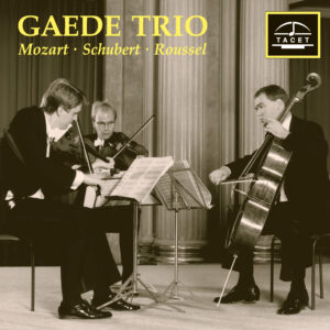 055 CD / Gaede Trio: Schubert, Mozart & Roussel
