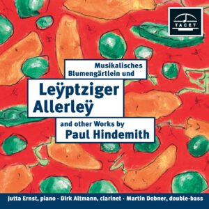059 CD / Musikalisches Blumengärtlein und Leÿptziger Allerleÿ and other works by Paul Hindemith