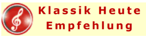 Klassik Heute Empfehlung