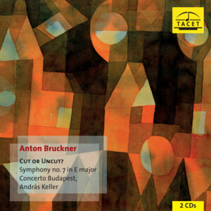 255 CD / Cut or Uncut? Bruckner, Symphony no. 7